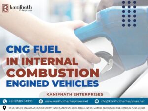 Kanifnath Enterprises CNG Fuel in Internal Combustion Engined Vehicles