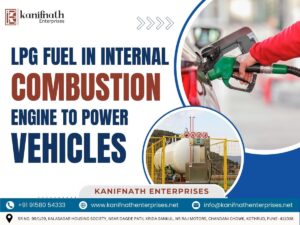 Kanifnath Enterprises LPG Fuel in Internal Combustion Engine to Power 4 Wheeled Vehicles